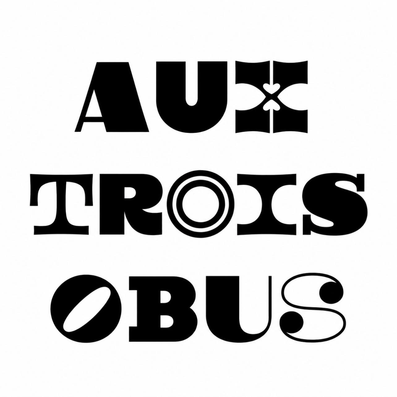 AUX TROIS OBUS 